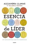 Esencia de líder: Un encuentro con tu grandeza (Spanish Edition)
