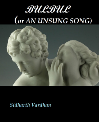 Bulbul or An Unsung Song (ebook)