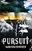 The Pursuit