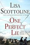 One Perfect Lie by Lisa Scottoline