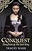Conquest: Daughter of the Last King
