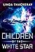 Children of the White Star by Linda Thackeray