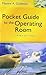 Pocket Guide to the Operating Room