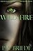 Wild Fire (The Charlotte Grace #2)
