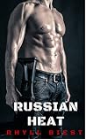 Russian Heat by Rhyll Biest