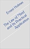 The Law of Mind and Its Practical Application