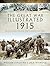 The Great War Illustrated - 1915: Archive and Colour Photographs of WWI