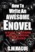 How To Write An Awesome Enovel: A Guide To Modern Writing And Digital Publishing