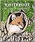 Whitefoot: The Story of a W...