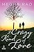 A Crazy Kind of Love by Megha Rao