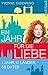 Ein Jahr für die Liebe: 1 Jahr, 12 Länder, 50 Dates (German Edition)