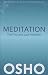 Meditation: The First And Last Freedom (A Practical Guide To Meditation)