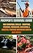 Prepper's Survival Guide: 100 Survival Skills - Hunting, Fishing, Foraging, Building a Shelter, Finding Drinking Water And More!: (Deadly Skills, Survival ... Medicine, Bug out bag, Bushcraft, Prepping)
