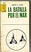 La batalla por el mar
