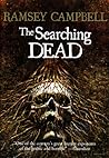The Searching Dead by Ramsey Campbell
