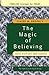The Magic of Believing
