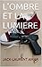 L'OMBRE ET LA LUMIERE: Roman noir (French Edition)