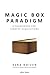 Magic Box Paradigm: A Framework for Startup Acquisitions (First Edition - Second Edition Has Been Released)