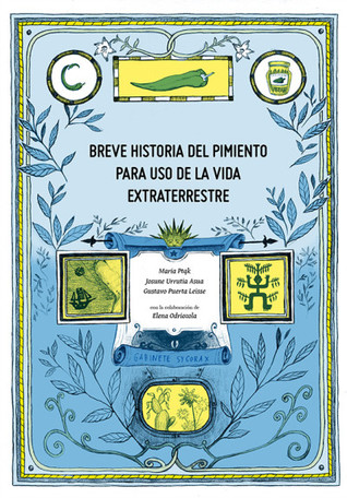 Breve historia del pimiento para uso de la vida extraterrestre