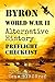 BYRON World War II Alternat...