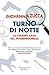 Turno di notte: Lo strano caso del Fatebenesorelle (Italian Edition)