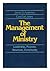 The Management of Ministry by James D. Anderson