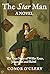 The Star Man: The True Stor...