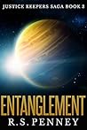 Entanglement (Justice Keepers Saga, #3)