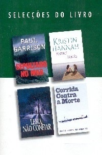 Selecções do Livro: Sepultado No Mar; Entre Irmãs; Lema: Não Confiar; Corrida Contra A Morte