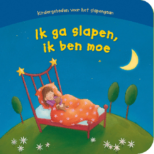 Ik ga slapen, ik ben moe (Board book)