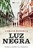 Luz negra by Carlos Fonseca