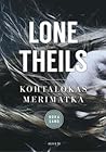 Kohtalokas merimatka by Lone Theils