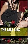 The Last Kiss by Anissa Waterman