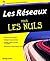 Les réseaux 10ed pour les nuls (Informatique pour les nuls) (French Edition)