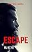 Escape (Romokai #3)