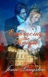 Embracing the Knight (Touched by Fire, #1) Book cover for Embracing the Knight (Touched by Fire, #1)