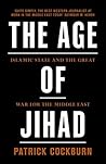 The Age of Jihad:...