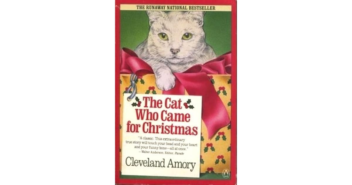 The Cat Who Came for Christmas by Cleveland Amory
