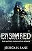 Ensnared