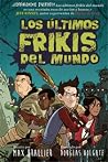 Los últimos friki...