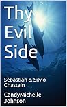 Thy Evil Side: Se...