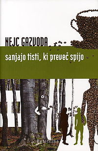 Sanjajo tisti, ki preveč spijo (Hardcover)