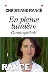 En pleine lumière : Carnets spirituels (French Edition)