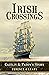 Irish Crossings: Caitlin & ...