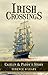 Irish Crossings: Caitlin & Paddy's Story