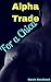 Alpha Trade: For a Chica