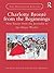 Charlotte Brontë from the Beginnings: New Essays from the Juvenilia to the Major Works (The Nineteenth Century Series)