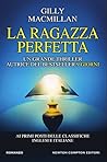 La ragazza perfetta by Gilly Macmillan