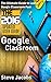 Google Classroom by Steve Jacobs