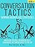 Conversation Tactics: Winning Workplace Strategies
